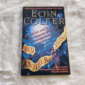 And Another Thing - Eoin Colfer - softcover Book